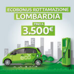 Ecobonus Rottamazione Lombardia